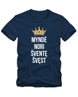 Myndė nori šventę švęst Myndė nori šventę švęst